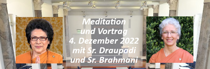 Meditation und Vortrag mit Sr. Draupadi und...